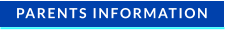 PARENTS INFORMATION