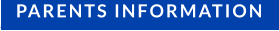 PARENTS INFORMATION