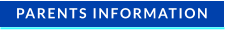 PARENTS INFORMATION